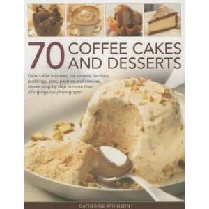 70 Coffee Cakes & Desserts | Catherine Atkinson (2013)