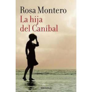 La hija de canibal | Rosa Montero (ISBN: 9788490629208)