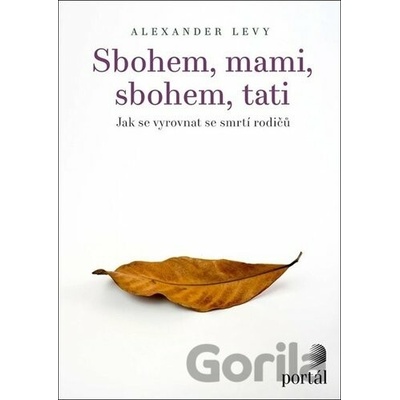 Sbohem, mami, sbohem, tati - Alexander Levy