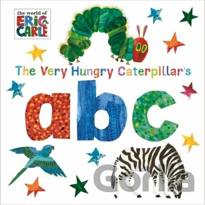 The Very Hungry Caterpillar’s abc - Eric Carle