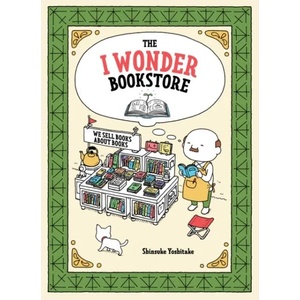 I Wonder Bookstore | Shinsuke Yoshitake (ISBN: 9781452176512)