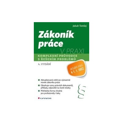 Zákoník práce v praxi - Komplexní průvodce s řešením problémů - Tomšej Jakub