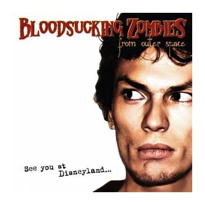 Bloodsucking Zombies From Outer Space - See You At Disneyland CLR LP