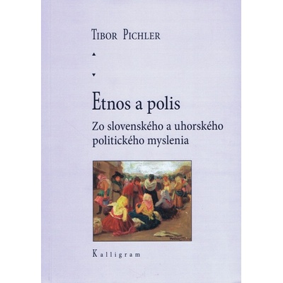 Etnos a polis - Tibor Pichler