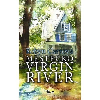Městečko Virgin River - Robyn Carrová