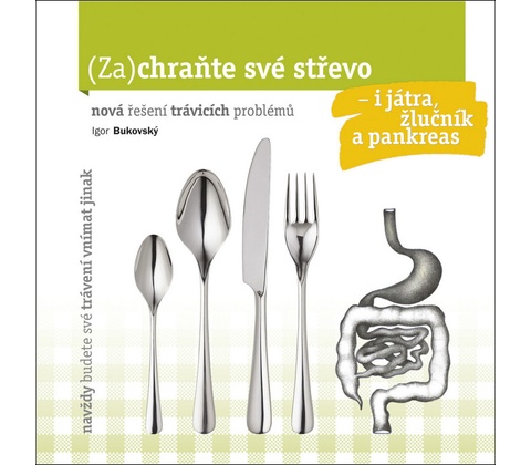 Zachraňte své střevo - Igor Bukovský