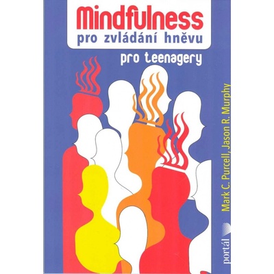 Mindfulness pro zvládání hněvu