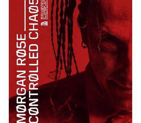 ROSE, MORGAN - CONTROLLED CHAOS CD