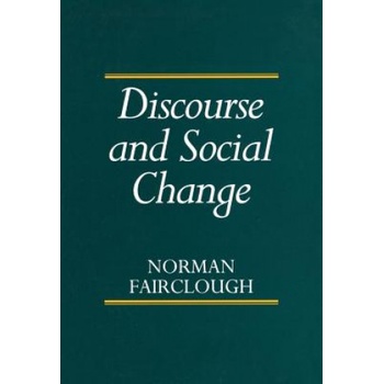 Discourse and Social Change | Norman Fairclough
