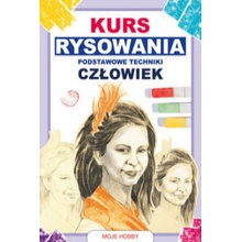Kurs rysowania Podstawowe techniki Człowiek
