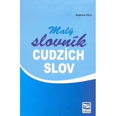 Malý slovník cudzích slov 2.v. Piťo, Vojtech