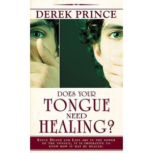 Does Your Tongue Need Healing | Derek Prince (ISBN: 9780883682395)