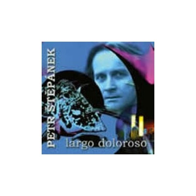Štěpánek P. - Largo Doloroso CD