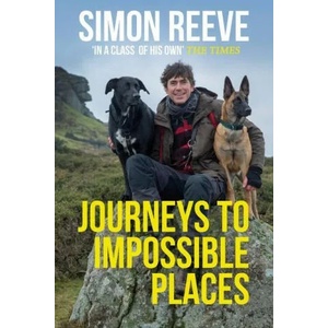 Journeys to Impossible Places | Simon Reeve (ISBN: 9781529364057)