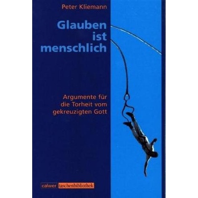 Glauben ist menschlich Kliemann PeterPaperback