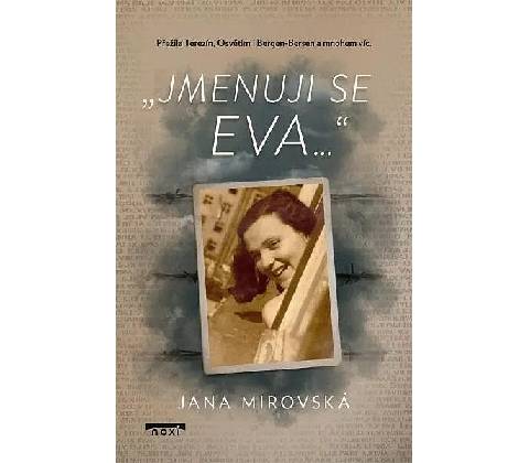Jmenuji se Eva… - Jana Mirovská