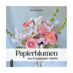 Papierblumen basteln aus Krepppapier | Marlene Birkmann (2025)