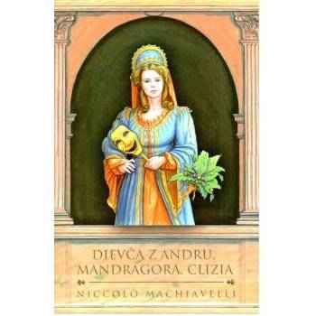 Dievča z Andru, Mandragora, Clizia