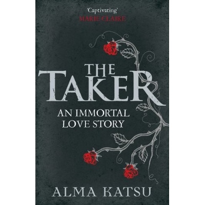 The Taker - Taker Trilogy 1 - Alma Katsu