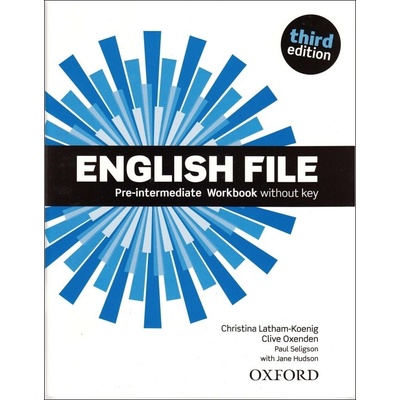 English File 3rd edition Pre-Intermediate Workbook without key without CD-ROM - Christina Latham-Koenig, Clive Oxenden