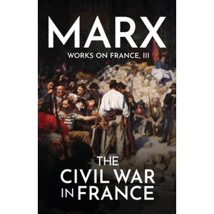 The Civil War in France (ISBN: 9781913026219)