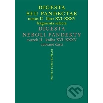 Digesta seu Pandectae. tomus II. Digesta neboli Pandekty. svazek II. - Michal Skřejpek