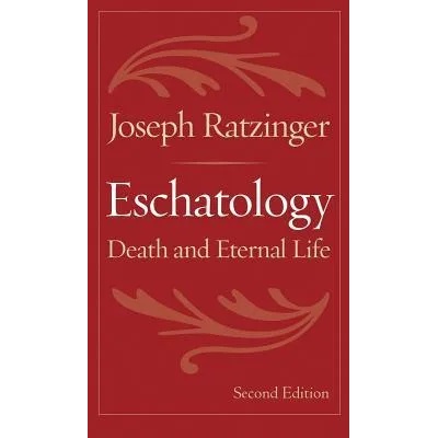 Eschatology | Joseph Ratzinger