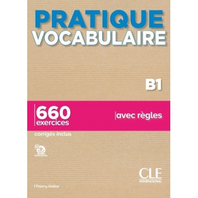 Pratique Vocabulaire B1 Livre+Corrigés+Audio en ligne