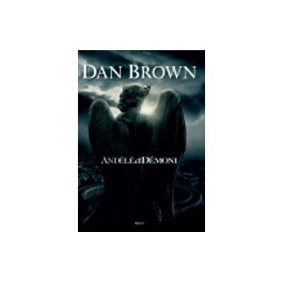 Andělé a démoni - Dan Brown