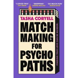 Matchmaking for Psychopaths (ISBN: 9781398716803)