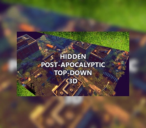 Hidden Post-Apocalyptic Top-Down 3D