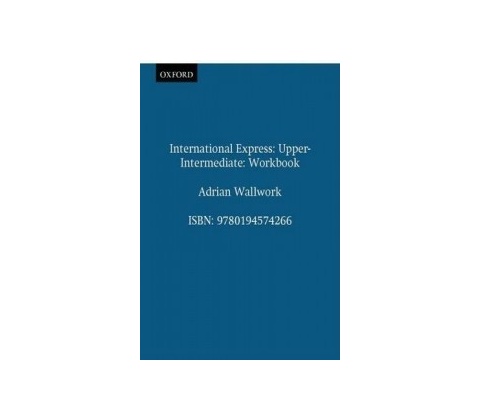International Express Upper intermediate Workbook Adrian Wallwork