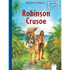 Robinson Crusoe | Wolfgang Knape, Ute Thönissen (ISBN: 9783401717173)