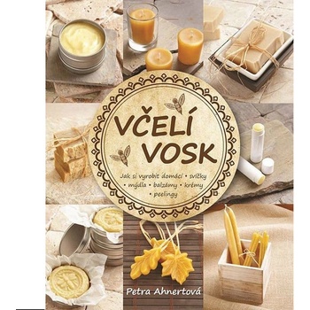 Petra Ahnertová Včelí vosk