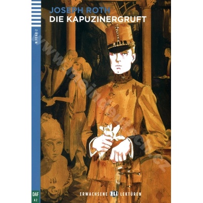 Die Kapuzinergruft zjednodušené čítanie v nemčine A2 vr. CD