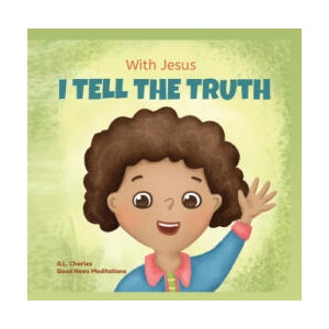 With Jesus I tell the truth | Good News Meditations (ISBN: 9781990681509)