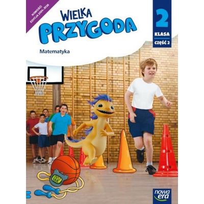 Wielka Przygoda NEON. Szkoła podstawowa klasa 2 cz. 2. Podręcznik. Matematyka. Nowa edycja 2024-2026