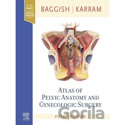 Atlas of Pelvic Anatomy and Gynecologic Surgery