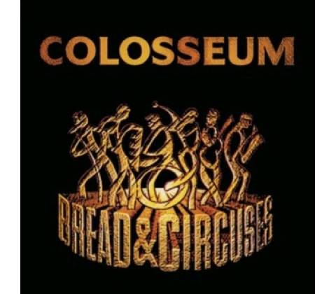 Bread & circuses - Colosseum CD