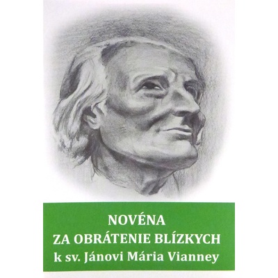Novéna za obrátenie blízkych k sv. Jánovi Mária Vianney