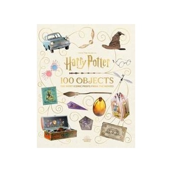 From the Films of Harry Potter 100 Objects: - Jody Revenson
