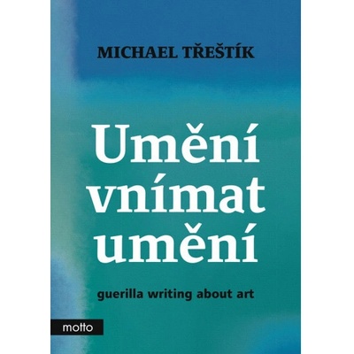 Umění vnímat umění