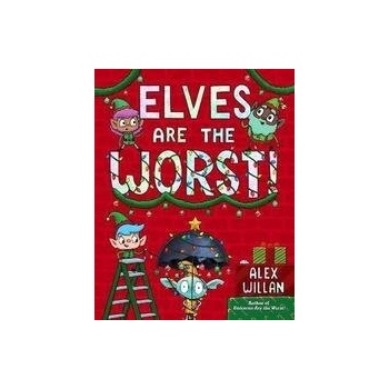 Elves Are the Worst!