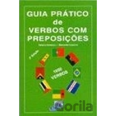 GUIA PRACTICO DE VERBOS COM PREPOSICOES - VENTURA, M., CASEIRO, M.