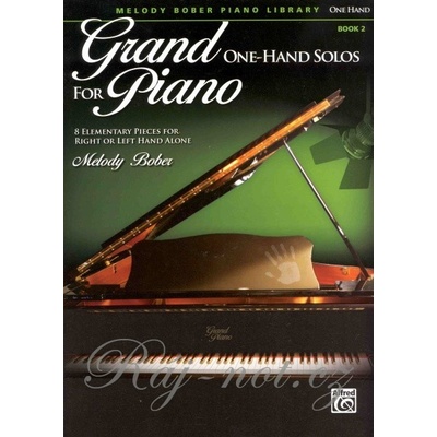 Grand One-Hand Solos for Piano 2 osem veľmi jednoduchých skladieb pre jednu ruku