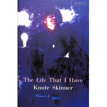 Life That I Have Skinner KnutePaperback