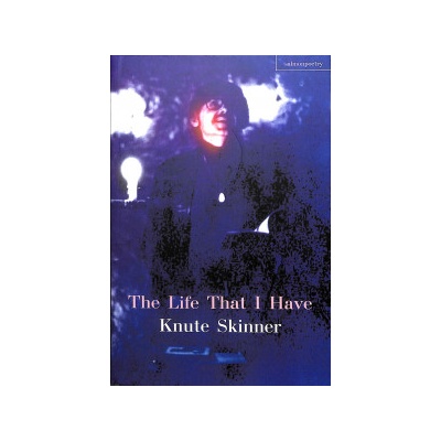 Life That I Have Skinner KnutePaperback