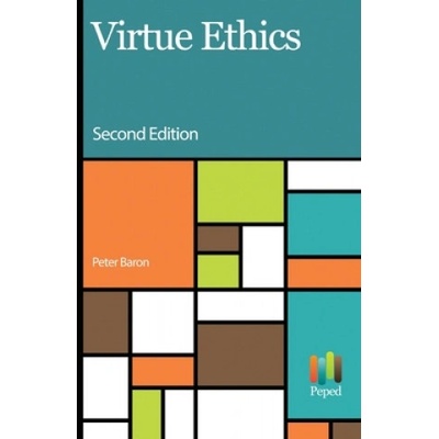 Virtue Ethics | Peter Baron