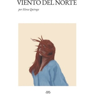 VIENTO DEL NORTE | QUIROGA, ELENA (2023)