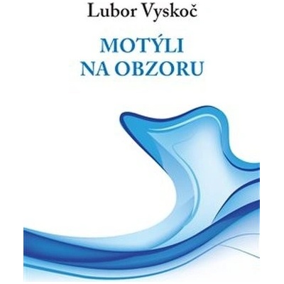 Motýli na obzoru